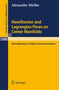 Cover: Hamiltonian and Lagrangian Flows on Center Manifolds - Springer