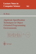 Cover: Algebraic Specification Techniques in Object Oriented Programming Environments - Springer