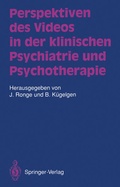 Cover: Perspektiven des Videos in der klinischen Psychiatrie und Psychotherapie - Springer