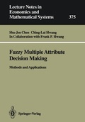 Cover: Fuzzy Multiple Attribute Decision Making - Springer