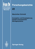 Cover: Konzeption und Einsatzplanung flexibel automatisierter Montagesysteme - Springer