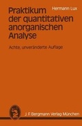 Abbildung von: Praktikum der quantitativen anorganischen Analyse - J.F. Bergmann-Verlag