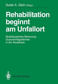 Abbildung von: Rehabilitation beginnt am Unfallort - Springer