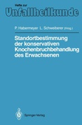 Cover: Standortbestimmung der konservativen Knochenbruchbehandlung des Erwachsenen - Springer