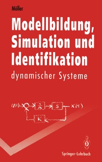 Enlarge image Cover: Modellbildung, Simulation und Identifikation dynamischer Systeme - Springer