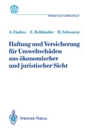 Abbildung von: Haftung und Versicherung für Umweltschäden aus ökonomischer und juristischer Sicht - Springer