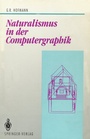 Cover: Naturalismus in der Computergraphik - Springer