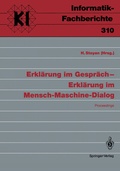 Cover: Erkl&auml;rung im Gespr&auml;ch - Erkl&auml;rung im Mensch-Maschine-Dialog - Springer