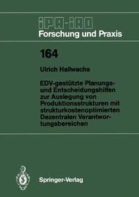 Abbildung von: EDV-gestützte Planungs- und Entscheidungshilfen zur Auslegung von Produktionsstrukturen mit strukturkostenoptimierten Dezentralen Verantwortungsbereichen - Springer