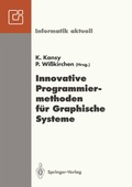 Cover: Innovative Programmiermethoden f&uuml;r Graphische Systeme - Springer