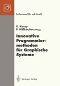 Cover: Innovative Programmiermethoden f&uuml;r Graphische Systeme - Springer
