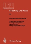 Cover: Wissensstrukturierung in Diagnoseexpertensystemen f&uuml;r Fertigungseinrichtungen - Springer