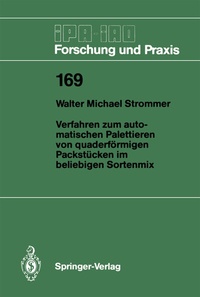 Abbildung von: Verfahren zum automatischen Palettieren von quaderförmigen Packstücken im beliebigen Sortenmix - Springer
