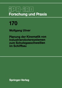 Abbildung von: Planung der Kinematik von Industrierobotersystemen zum Schutzgasschweißen im Schiffbau - Springer