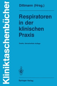 Abbildung von: Respiratoren in der klinischen Praxis - Springer