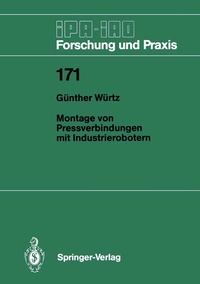 Abbildung von: Montage von Pressverbindungen mit Industrierobotern - Springer