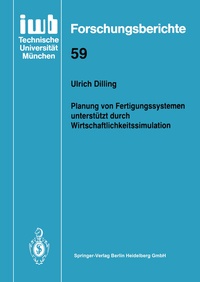 Abbildung von: Planung von Fertigungssystemen unterstützt durch Wirtschaftlichkeitssimulation - Springer