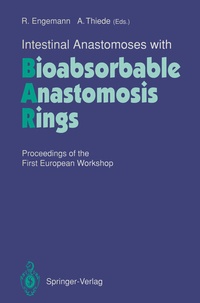 Enlarge image Cover: Intestinal Anastomoses with Bioabsorbable Anastomosis Rings - Springer