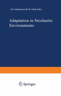 Enlarge image Cover: Adaptation in Stochastic Environments - Springer