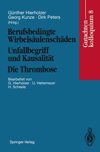 Abbildung von: Berufsbedingte Wirbelsäulenschäden Unfallbegriff und Kausalität. Die Thrombose - Springer