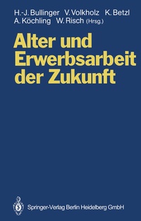 Abbildung von: Alter und Erwerbsarbeit der Zukunft - Springer