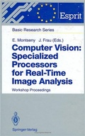 Cover: Computer Vision: Specialized Processors for Real-Time Image Analysis - Springer