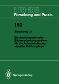 Cover: Ein dreidimensionales Bildverarbeitungssystem f&uuml;r die Automatisierung visueller Pr&uuml;fvorg&auml;nge - Springer
