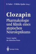 Cover: Clozapin Pharmakologie und Klinik eines atypischen Neuroleptikums - Springer