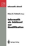 Cover: Informatik als Schl&uuml;ssel zur Qualifikation - Springer