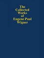 Cover: The Collected Works of Eugene Paul Wigner - Springer