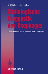 Abbildung von: Radiologische Diagnostik des Ösophagus - Springer