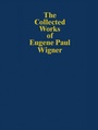 Cover: The Collected Works of Eugene Paul Wigner - Springer