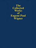 Cover: The Collected Works of Eugene Paul Wigner - Springer