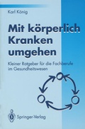 Cover: Mit k&ouml;rperlich Kranken umgehen - Springer