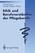 Cover: Ethik und Berufsverst&auml;ndnis der Pflegeberufe - Springer