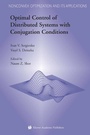 Cover: Optimal Control of Distributed Systems with Conjugation Conditions - Springer