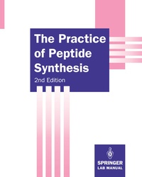 Enlarge image Cover: The Practice of Peptide Synthesis - Springer