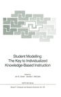 Cover: Student Modelling: The Key to Individualized Knowledge-Based Instruction - Springer