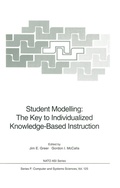 Cover: Student Modelling: The Key to Individualized Knowledge-Based Instruction - Springer