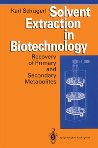 Enlarge image Cover: Solvent Extraction in Biotechnology - Springer