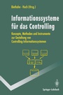 Cover: Informations-systeme f&uuml;r das Controlling - Springer