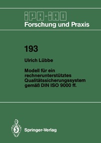 Abbildung von: Modell für ein rechnerunterstütztes Qualitätssicherungssystem gemäß DIN ISO 9000 ff. - Springer