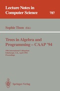 Cover: Trees in Algebra and Programming - CAAP '94 - Springer