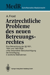 Abbildung von: Arztrechtliche Probleme des neuen Betreuungsrechtes - Springer