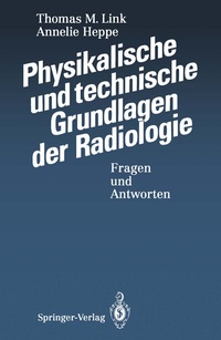 Abbildung von: Physikalische und technische Grundlagen der Radiologie - Springer