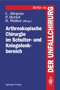 Cover: Arthroskopische Chirurgie im Schulter- und Kniegelenkbereich - Springer