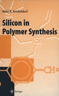 Bild: Silicon in Polymer Synthesis - Springer