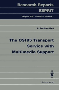 Enlarge image Cover: The OSI95 Transport Service with Multimedia Support - Springer