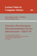 Cover: Towards a Pan-European Telecommunication Service Infrastructure - IS&N '94 - Springer