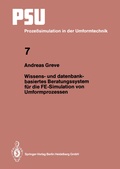 Cover: Wissens- und datenbankbasiertes Beratungssystem f&uuml;r die FE-Simulation von Umformprozessen - Springer